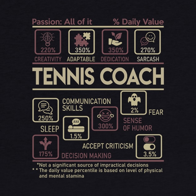 Tennis Coach T Shirt - Multitasking Daily Value Gift Item Tee by candicekeely6155